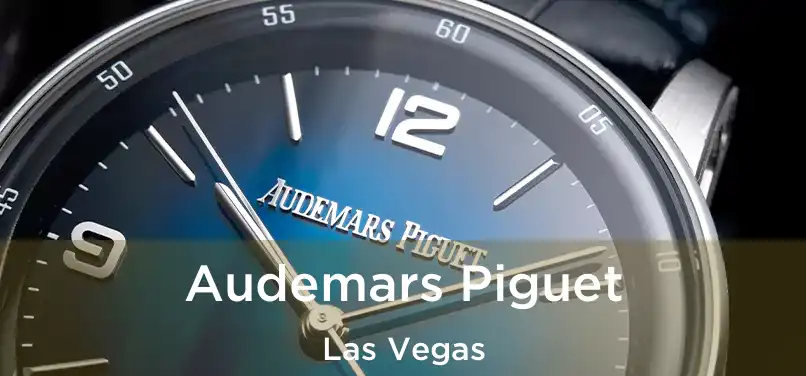 Audemars Piguet Las Vegas