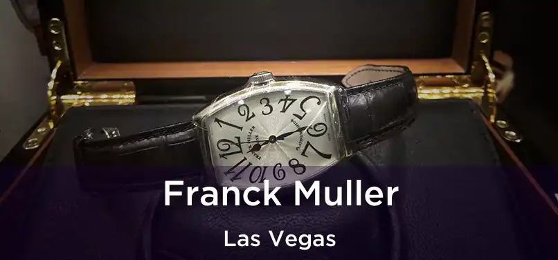 Franck Muller Las Vegas