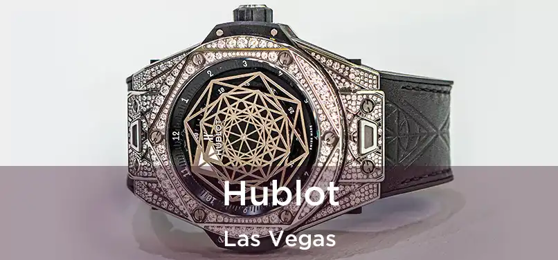 Hublot Las Vegas