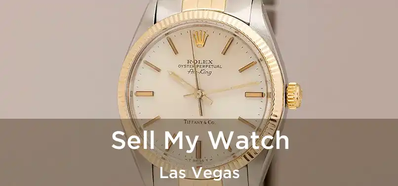 Sell My Watch Las Vegas