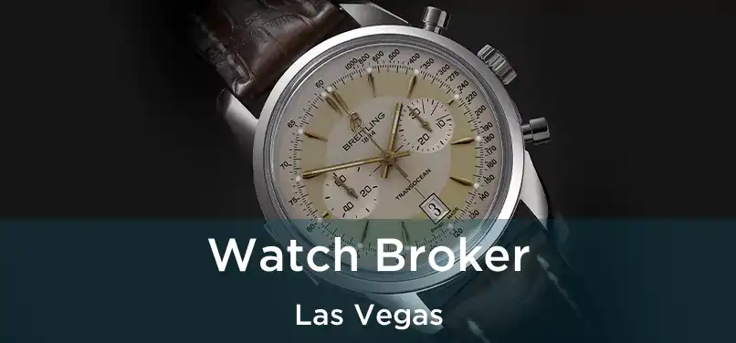 Watch Broker Las Vegas
